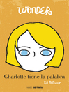 Cover image for Charlotte tiene la palabra